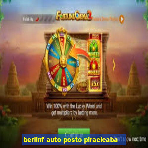 berlinf auto posto piracicaba