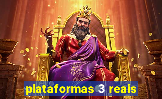 plataformas 3 reais