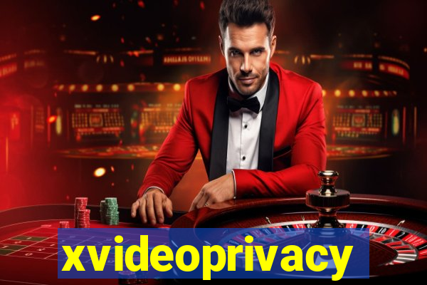 xvideoprivacy