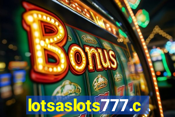 lotsaslots777.com