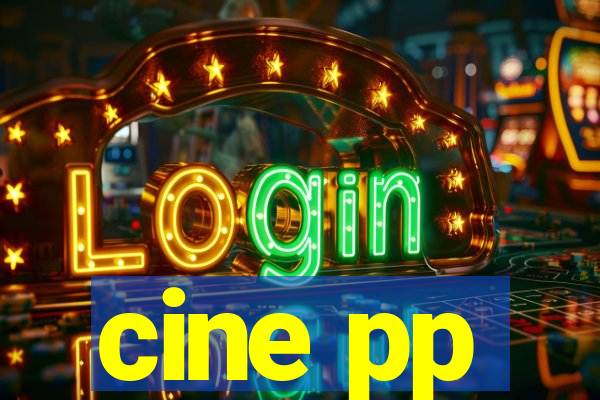 cine pp