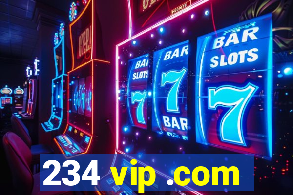234 vip .com