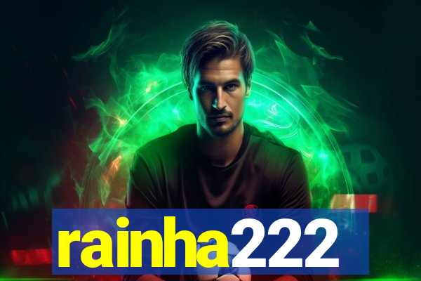 rainha222