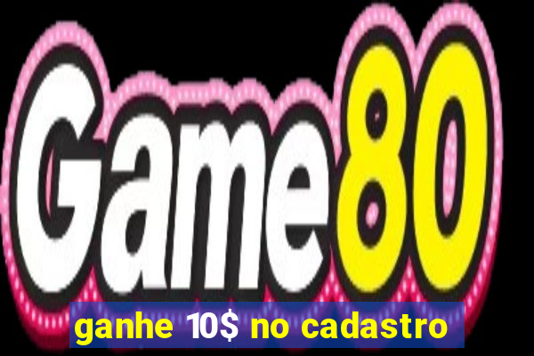 ganhe 10$ no cadastro