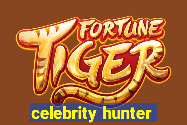 celebrity hunter