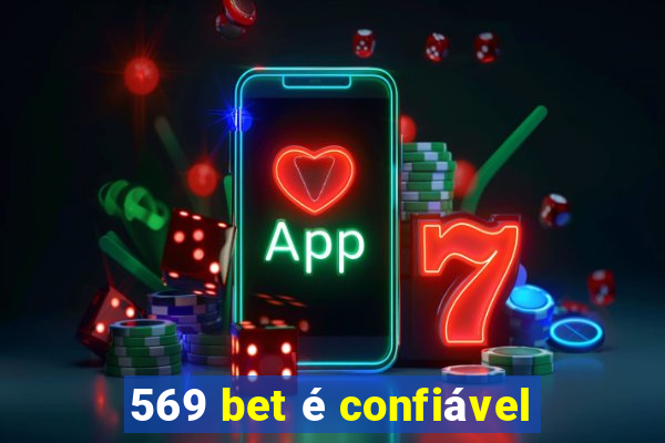 569 bet é confiável