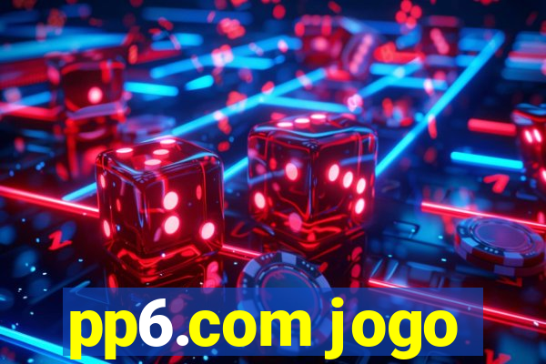 pp6.com jogo