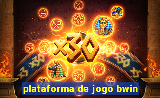 plataforma de jogo bwin