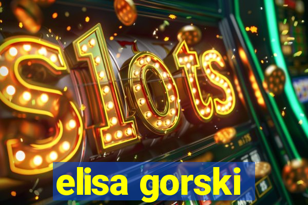 elisa gorski