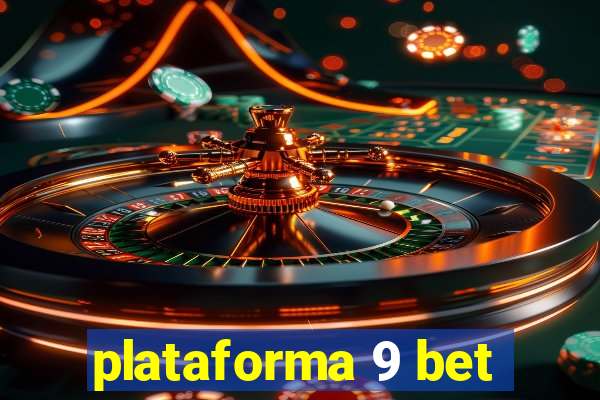 plataforma 9 bet