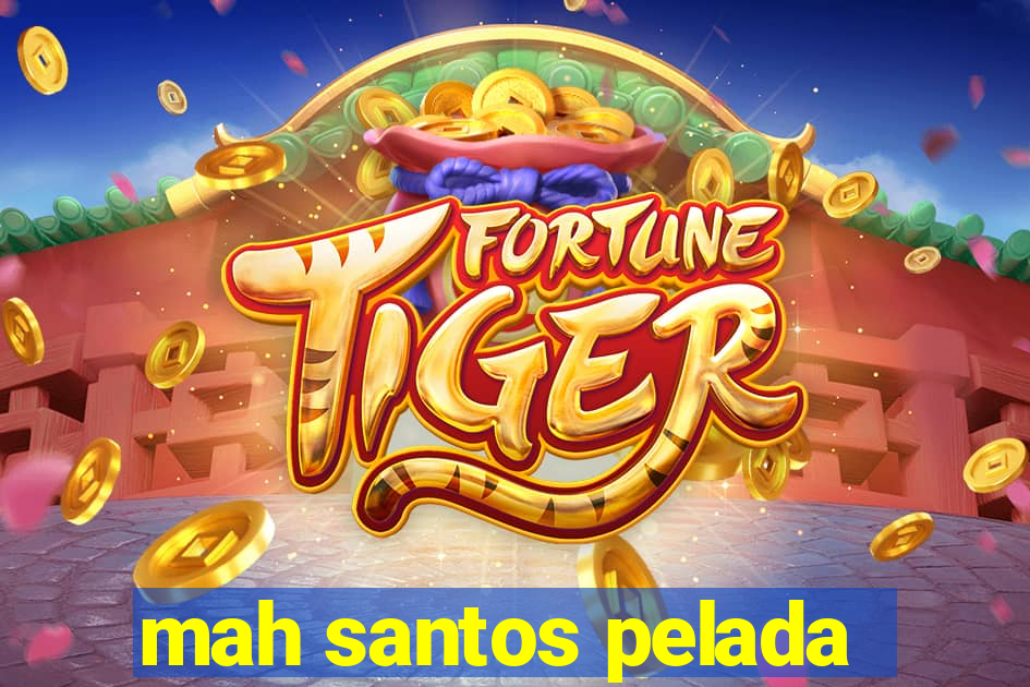 mah santos pelada