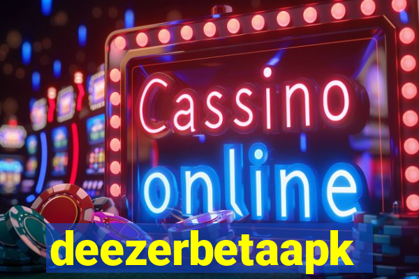 deezerbetaapk