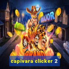 capivara clicker 2