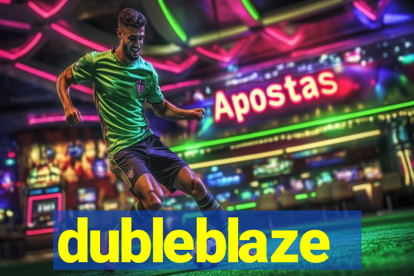 dubleblaze