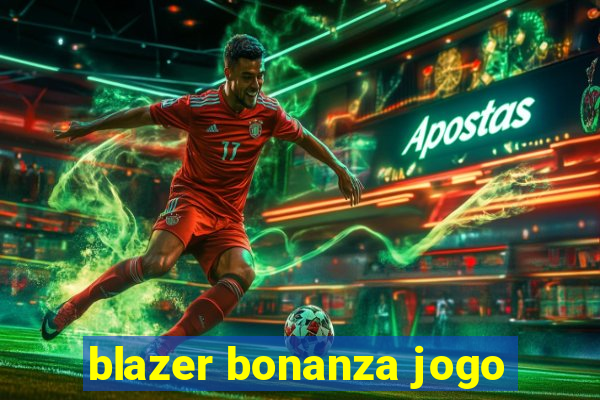 blazer bonanza jogo