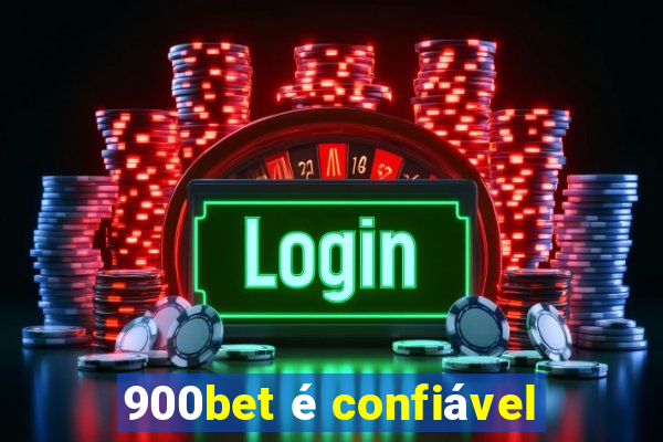 900bet é confiável