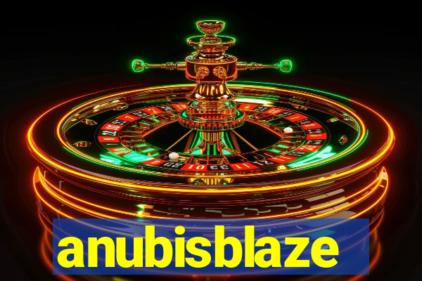anubisblaze