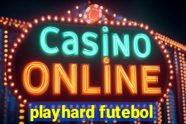 playhard futebol