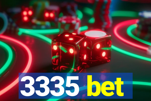 3335 bet