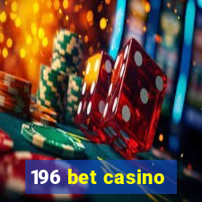 196 bet casino