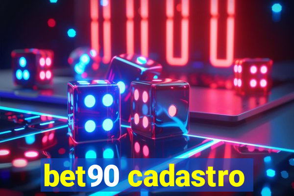 bet90 cadastro
