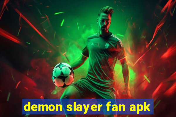 demon slayer fan apk