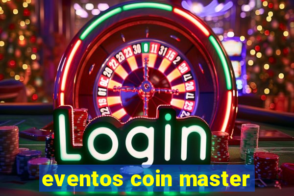 eventos coin master
