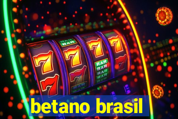 betano brasil
