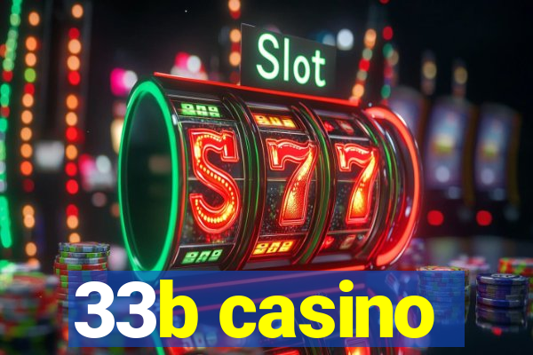 33b casino