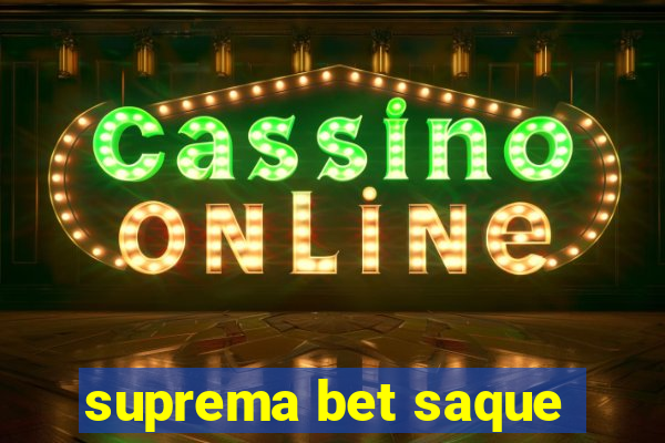 suprema bet saque
