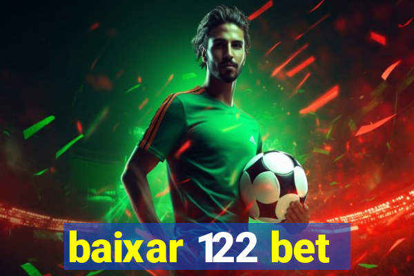 baixar 122 bet