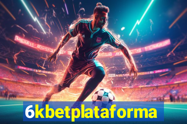 6kbetplataforma
