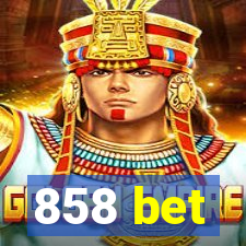 858 bet
