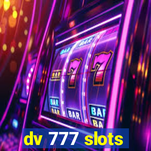 dv 777 slots