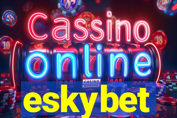 eskybet