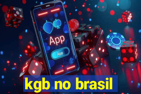 kgb no brasil