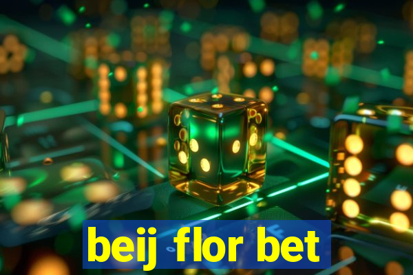 beij flor bet