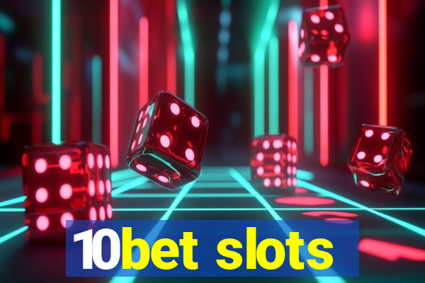 10bet slots