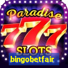 bingobetfair