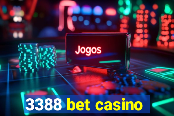 3388 bet casino