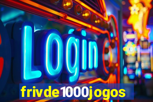 frivde1000jogos