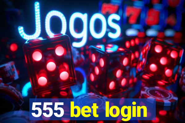 555 bet login
