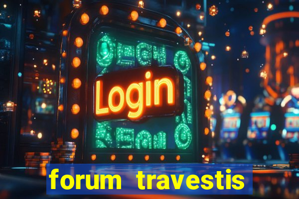 forum travestis acompanhantes porto alegre
