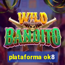 plataforma ok8