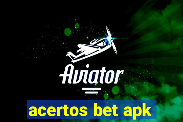 acertos bet apk