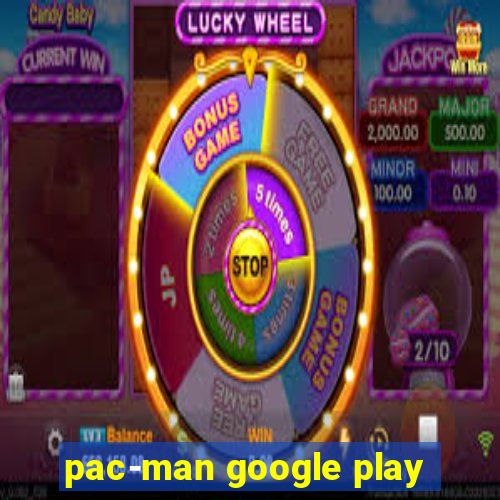 pac-man google play