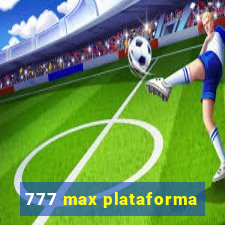 777 max plataforma