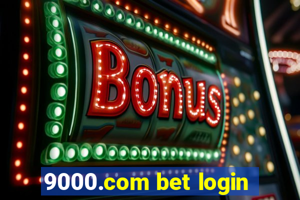 9000.com bet login