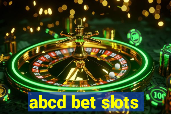 abcd bet slots