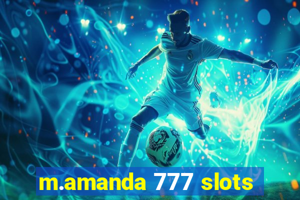 m.amanda 777 slots
